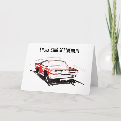 Red Fast Car Enjoy your Retirement Card