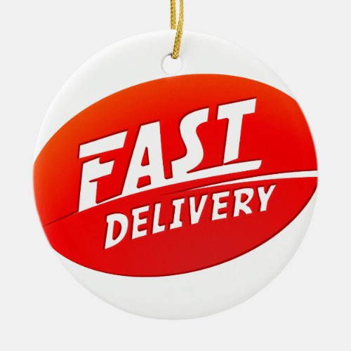 Red Fast Delivery Tag Ceramic Ornament