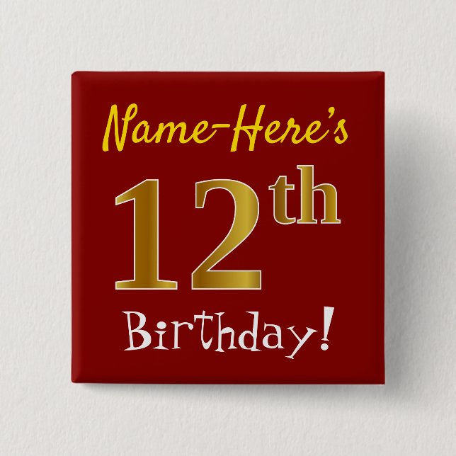 Red, Faux Gold 12th Birthday, With Custom Name Pinback Button (Front)