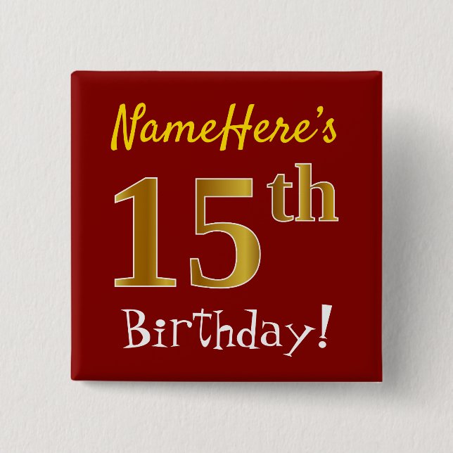 Red, Faux Gold 15th Birthday, With Custom Name Pinback Button (Front)