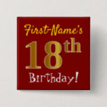 [ Thumbnail: Red, Faux Gold 18th Birthday, With Custom Name Button ]