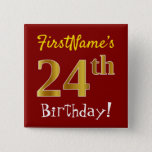 [ Thumbnail: Red, Faux Gold 24th Birthday, With Custom Name Button ]