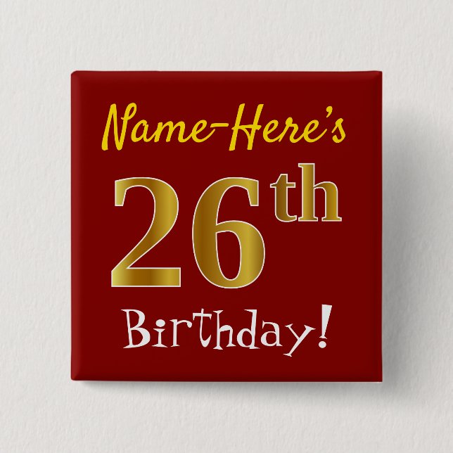 Red, Faux Gold 26th Birthday, With Custom Name Button (Front)