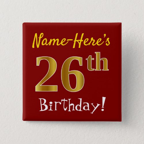 Red Faux Gold 26th Birthday With Custom Name Button