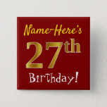 [ Thumbnail: Red, Faux Gold 27th Birthday, With Custom Name Button ]