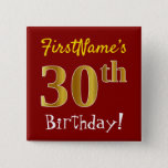 [ Thumbnail: Red, Faux Gold 30th Birthday, With Custom Name Button ]