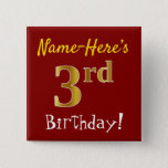 [ Thumbnail: Red, Faux Gold 3rd Birthday, With Custom Name Button ]