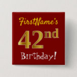 [ Thumbnail: Red, Faux Gold 42nd Birthday, With Custom Name Button ]