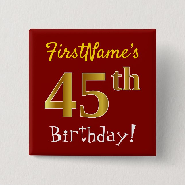 Red, Faux Gold 45th Birthday, With Custom Name Pinback Button (Front)