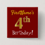 [ Thumbnail: Red, Faux Gold 4th Birthday, With Custom Name Button ]