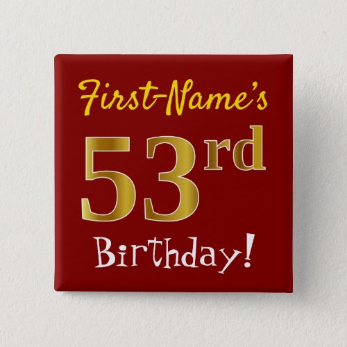 Red Faux Gold 53rd Birthday With Custom Name Button