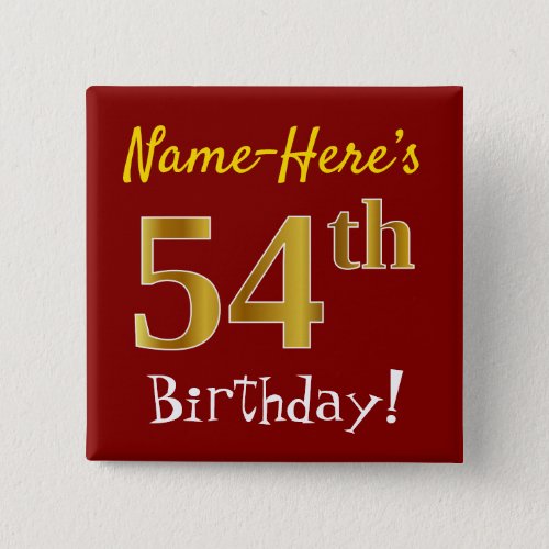 Red Faux Gold 54th Birthday With Custom Name Button