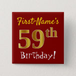 [ Thumbnail: Red, Faux Gold 59th Birthday, With Custom Name Button ]