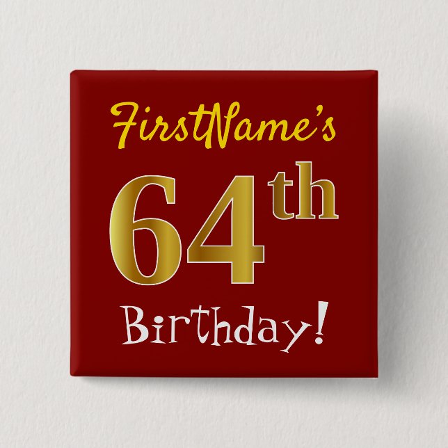 Red, Faux Gold 64th Birthday, With Custom Name Button (Front)