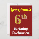 [ Thumbnail: Red, Faux Gold 6th Birthday Celebration + Name Invitation ]