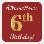 [ Thumbnail: Red, Faux Gold 6th Birthday + Custom Name Sticker ]