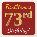 [ Thumbnail: Red, Faux Gold 73rd Birthday + Custom Name Paper Coaster ]