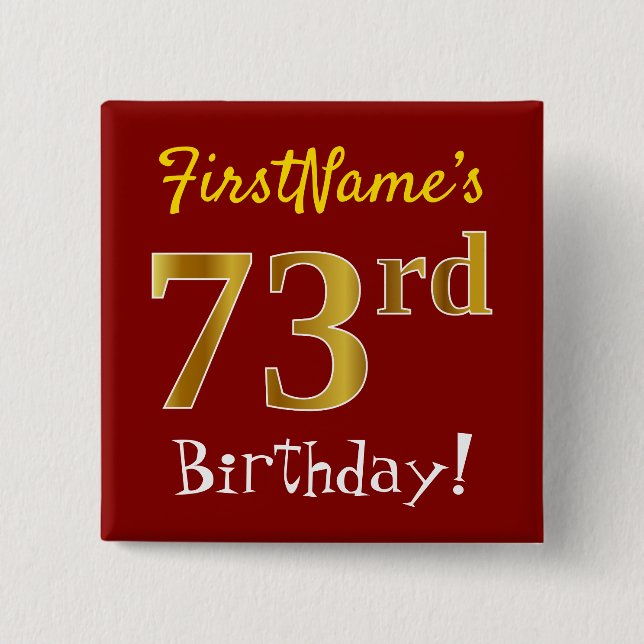 Red, Faux Gold 73rd Birthday, With Custom Name Button (Front)