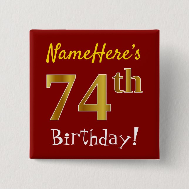 Red, Faux Gold 74th Birthday, With Custom Name Pinback Button (Front)