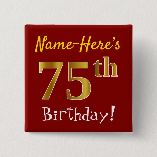 Red, Faux Gold 75th Birthday, With Custom Name Pinback Button (Front)