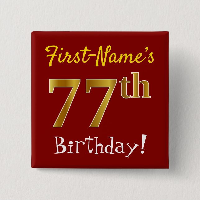 Red, Faux Gold 77th Birthday, With Custom Name Button (Front)
