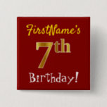 [ Thumbnail: Red, Faux Gold 7th Birthday, With Custom Name Button ]