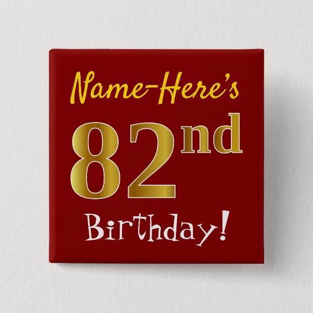 Red, Faux Gold 82nd Birthday, With Custom Name Pinback Button (Front)