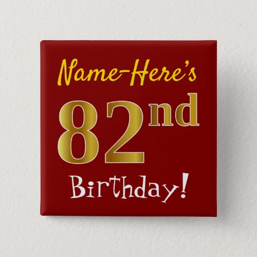 Red Faux Gold 82nd Birthday With Custom Name Pinback Button