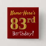 [ Thumbnail: Red, Faux Gold 83rd Birthday, With Custom Name Button ]