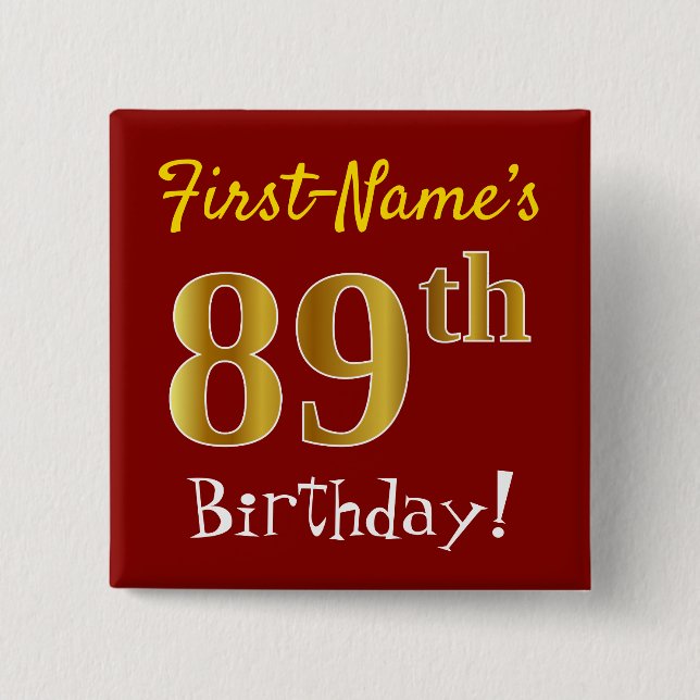 Red, Faux Gold 89th Birthday, With Custom Name Pinback Button (Front)