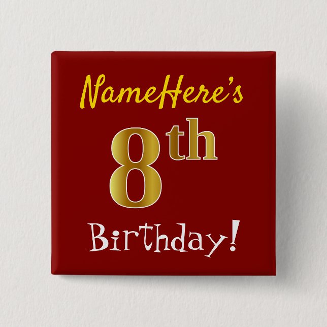 Red, Faux Gold 8th Birthday, With Custom Name Pinback Button (Front)