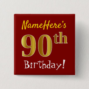 Red, Faux Gold 90th Birthday, With Custom Name Pinback Button
