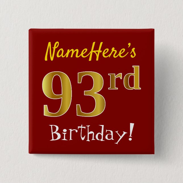 Red, Faux Gold 93rd Birthday, With Custom Name Pinback Button (Front)