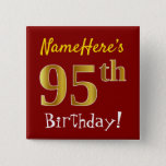 [ Thumbnail: Red, Faux Gold 95th Birthday, With Custom Name Button ]