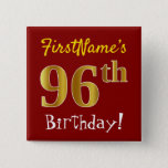 [ Thumbnail: Red, Faux Gold 96th Birthday, With Custom Name Button ]