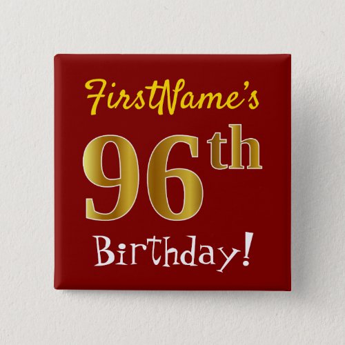 Red Faux Gold 96th Birthday With Custom Name Button