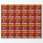 [ Thumbnail: Red, Faux/Imitation Gold, "6th Birthday" Wrapping Paper ]