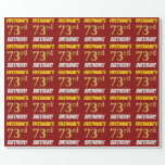 [ Thumbnail: Red, Faux/Imitation Gold, "73rd Birthday" Wrapping Paper ]