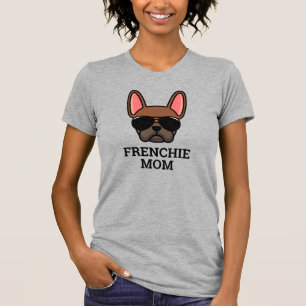 Red Fawn French Bulldog Frenchie Dog Mom T-Shirt