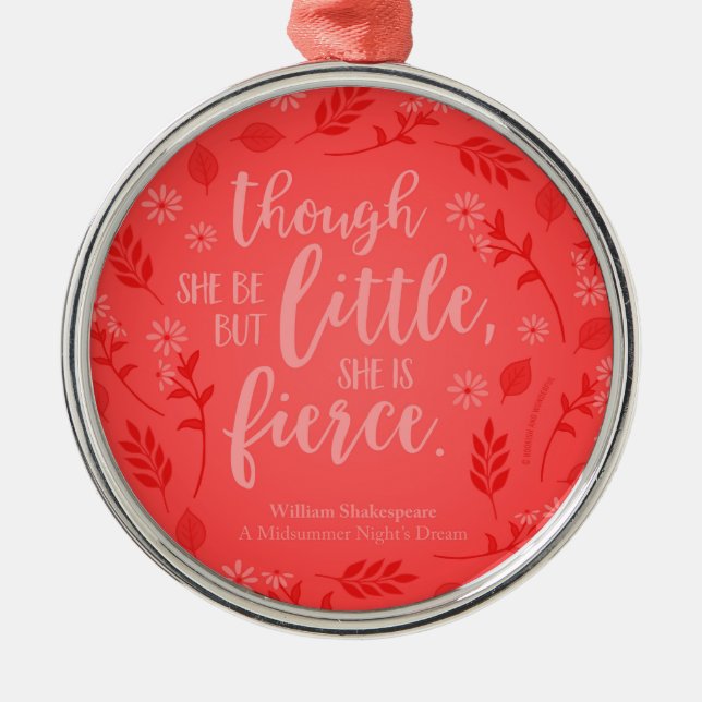 Red Floral Little But Fierce William Shakespeare Metal Ornament (Front)