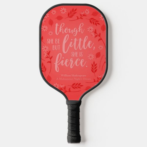 Red Floral Little But Fierce William Shakespeare Pickleball Paddle