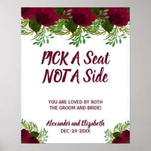 Red flower Greenery Pick a Seat not a Side Wedding Poster