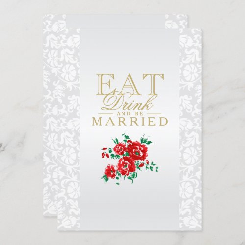 Red Flowers Eat Drink and Be Married Invitation