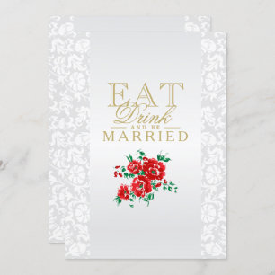 Red Flowers Eat, Drink and Be Married Invitation