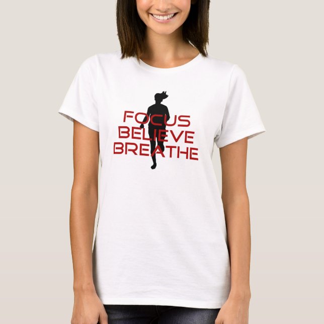 Red Focus Believe Breathe T-Shirt (Front)