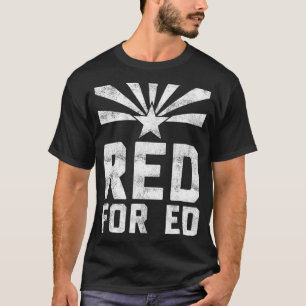 Red for Ed  Arizona Educators Teachers Protest Str T-Shirt