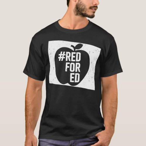 Red For Ed Colorado  Teacher Walkout Protest  T_Shirt