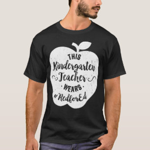 Red For Ed  Kindergarten Teacher Protest Walkout T T-Shirt