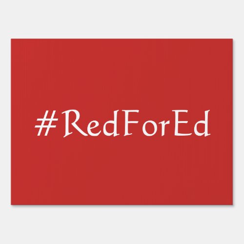 Red for Ed Sign