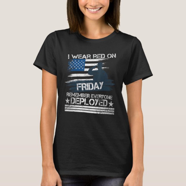 Red Friday Military Remember Everyone Deployed 1 T-Shirt (Front)